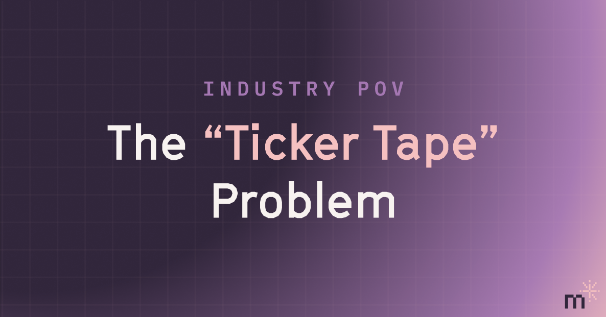The "Ticker Tape" Problem
