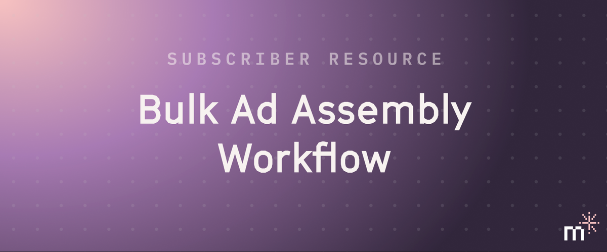 Bulk Ad Assembly Workflow Template