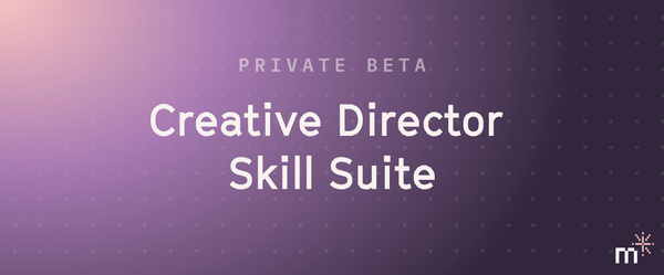 Private Beta: Creative Director Skill Suite